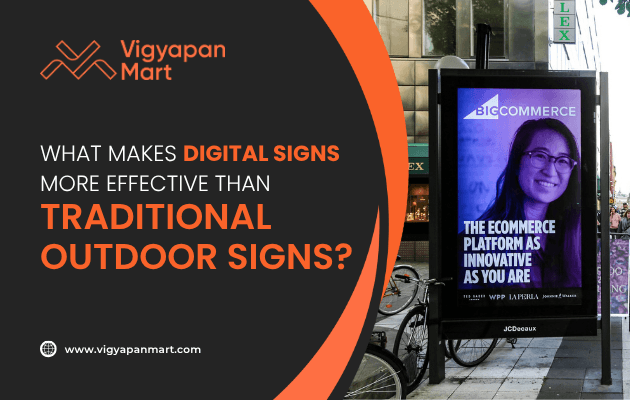 A digital sign at a bus stop displays an ad for an ecommerce platform with a smiling woman. Text beside it reads, What makes digital signs more effective than traditional outdoor signs? from Vigyapan Mart.
