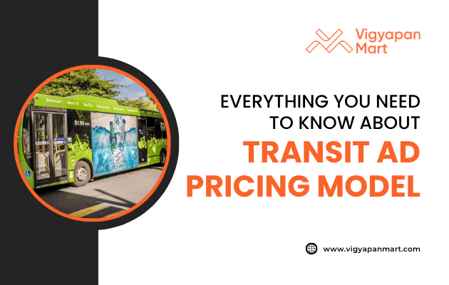 A green city bus with advertising graphics is parked on a street. Text beside the bus reads, Everything you need to know about transit ad pricing model. The Vigyapan Mart logo and website appear on the image.