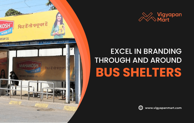 A street view of a bus shelter displaying Mahakosh brand advertisements, with text on the right promoting branding through bus shelters. Vigyapan Marts logo and website are shown on the black background.