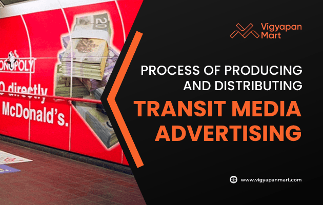 A subway station wall displays a McDonald’s Monopoly ad. Next to it, text reads: “Process of Producing and Distributing Transit Media Advertising” with Vigyapan Mart’s logo and website on a black background.