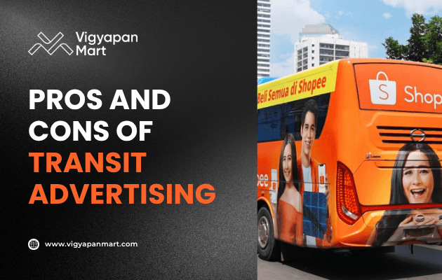 An ad banner reads, Pros and Cons of Transit Advertising beside a city bus with a Shopee ad featuring smiling people. The Vigyapan Mart logo and website appear on a dark background.
