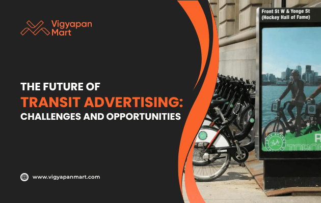 A promotional graphic for Vigyapan Mart discussing the future of transit advertising, featuring a city bike rental station and an ad panel on a sidewalk, with bold text highlighting challenges and opportunities.