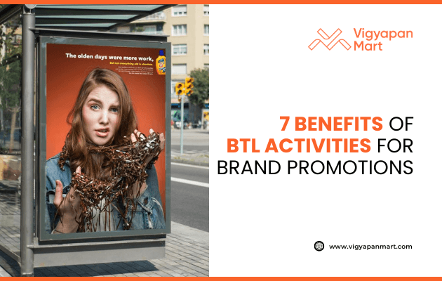A bus stop ad features a surprised woman and chocolate splashing outward, next to text: 7 Benefits of BTL Activities for Brand Promotions with the Vigyapan Mart logo and website.