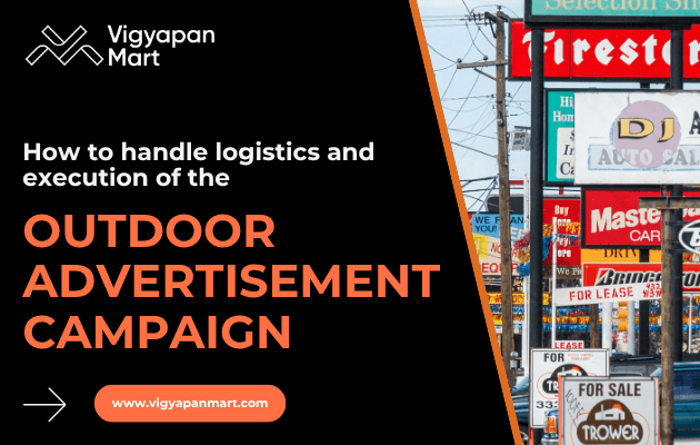 A vibrant outdoor scene featuring various advertisement signs, with text about handling logistics for outdoor ad campaigns.