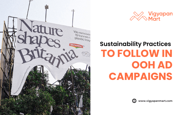 Outdoor billboard above trees showing Britannia ad with text “Nature shapes Britannia,” paired with Vigyapan Mart graphic that reads “Sustainability Practices to Follow in OOH Ad Campaigns” and website link.