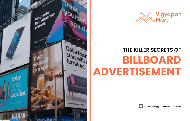 Multiple billboards in a busy city area displaying ads for smartphones, spas, vacations, and furniture. Text overlay reads “The Killer Secrets of Billboard Advertisement” with Vigyapan Mart branding, highlighting effective outdoor advertising strategies.