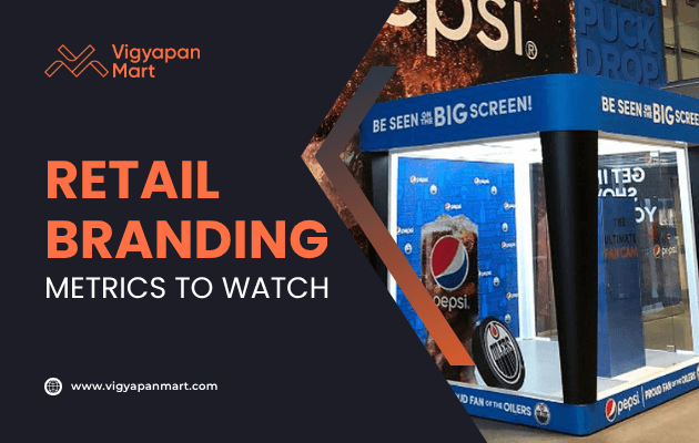 Pepsi-branded retail display booth with bold signage reading “Be seen on the big screen,” featured beside Vigyapan Mart graphic text “Retail Branding Metrics to Watch” with logo and website link.