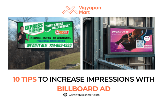 Side-by-side billboards showing different advertising styles a green Express Plumbing roadside ad with bold text and contact number, and a modern Urban Fest digital event ad with QR code. Overlay text reads “10 Tips to Increase Impressions with Billboard Ad” with Vigyapan Mart branding, emphasizing strategies for impactful billboard marketing.