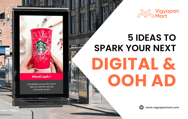 Digital outdoor ad at a bus stop shows a Starbucks #RedCupArt campaign featuring a decorated red cup. On the right, Vigyapan Mart branding with text “5 Ideas to Spark Your Next Digital & OOH Ad” and website www.vigyapanmart.com