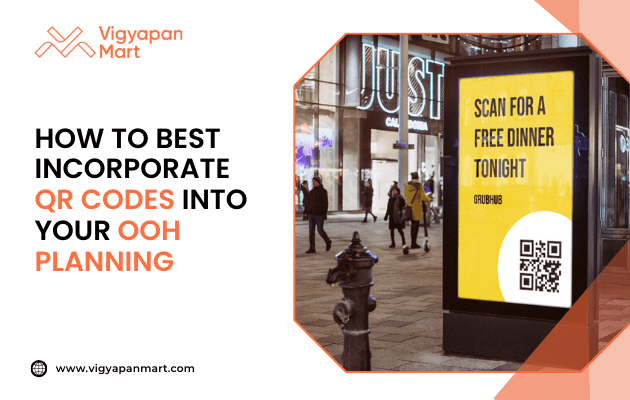Digital outdoor ad in a busy shopping street displays a yellow Grubhub promotion with text “Scan for a Free Dinner Tonight” and a QR code. On the left, Vigyapan Mart branding with headline “How to Best Incorporate QR Codes into Your OOH Planning” and website www.vigyapanmart.com