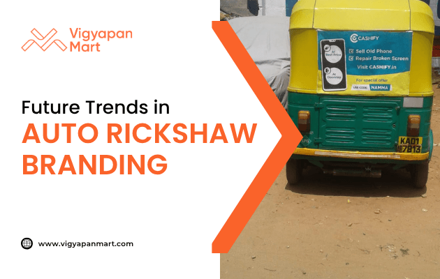 Auto rickshaw branding in Indian city with Cashify phone repair and resale ad, highlighted by Vigyapan Mart as future trends in auto rickshaw advertising.