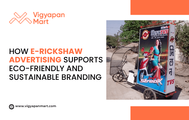 E-rickshaw advertising in India featuring TVS scooter promotion with full side panel branding, highlighted by Vigyapan Mart with text “How E-Rickshaw Advertising Supports Eco-Friendly and Sustainable Branding,” showcasing green outdoor marketing.