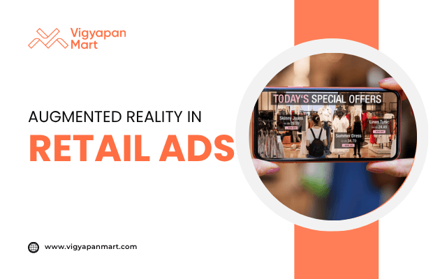 Person holding a smartphone displaying augmented reality retail ads with “Today’s Special Offers” overlaid on clothing store view, highlighted by Vigyapan Mart with text “Augmented Reality in Retail Ads,” showcasing innovative digital marketing.