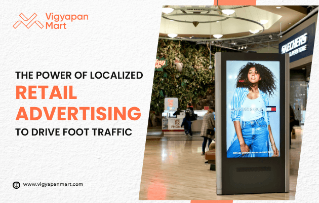 Digital retail advertising screen in a shopping mall featuring fashion brand promotion, highlighted by Vigyapan Mart with text “The Power of Localized Retail Advertising to Drive Foot Traffic.