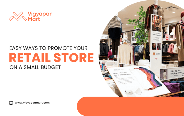 Clothing store display with folded apparel and promotional signage, featured by Vigyapan Mart with text “Easy Ways to Promote Your Retail Store on a Small Budget.