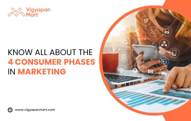 A person analyzing charts on a desk while holding a smartphone with digital marketing icons floating above, along with Vigyapan Mart branding and text “Know all about the 4 Consumer Phases in Marketing.