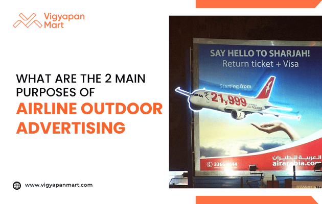 Vigyapan Mart marketing graphic about airline outdoor advertising. Left side text asks the purpose of airline outdoor ads, while the right side shows a large illuminated Air Arabia billboard at night featuring a red-and-white airplane, highlighting a return ticket to Sharjah with visa for ₹21,999.