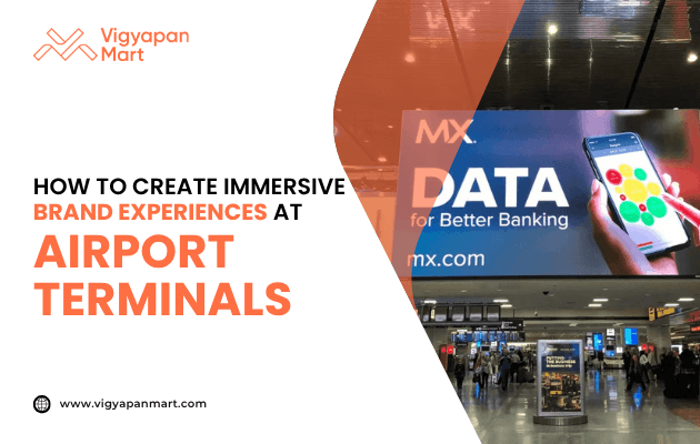 Vigyapan Mart graphic on immersive brand experiences at airport terminals, showing an MX digital billboard with “Data for Better Banking” above a busy terminal.