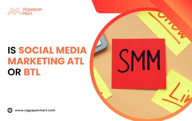 Vigyapan Mart graphic discussing whether social media marketing is ATL or BTL. The design features bold text on the left and, on the right, a red sticky note with “SMM” written on it surrounded by yellow notes with words like “Follow” and “Like.