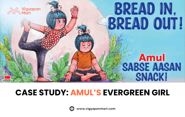 Vigyapan Mart graphic featuring an Amul outdoor ad with the iconic Amul girl illustrated in two yoga poses. The billboard text reads “Bread In, Bread Out! Amul Sabse Aasan Snack!” Below, the graphic highlights “Case Study: Amul’s Evergreen Girl.” Vigyapan Mart logo and website are displayed.