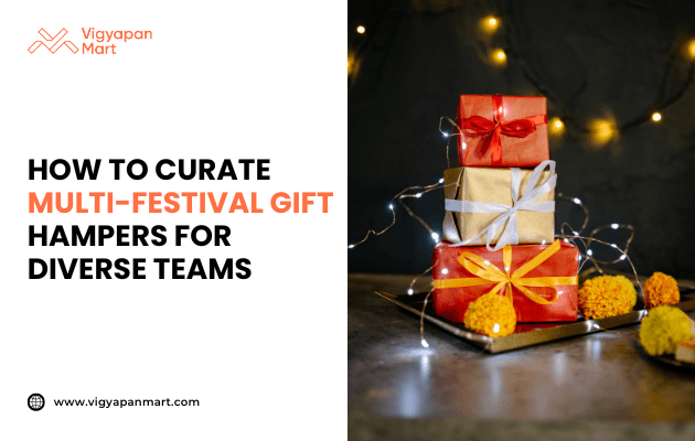 Festive corporate gift hampers stacked with colorful wrapped presents in red, gold, and orange, decorated with marigold flowers and fairy lights, alongside text 'How to Curate Multi-Festival Gift Hampers for Diverse Teams' by Vigyapan Mart, emphasizing inclusive gifting, multicultural celebrations, and workplace diversity.