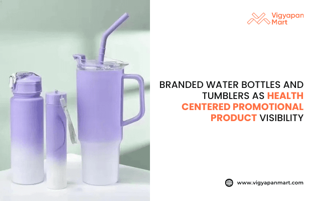 Purple and white gradient promotional water bottles and tumblers with straw and handle, displayed with text “Branded Water Bottles and Tumblers as Health Centered Promotional Product Visibility” alongside Vigyapan Mart logo and website.
