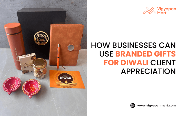 Diwali corporate gift set featuring a brown flask, leather notebook with pen, dry fruit jar, greeting card, chocolate box, and decorative diyas, with text “How Businesses Can Use Branded Gifts for Diwali Client Appreciation” alongside Vigyapan Mart logo and website.