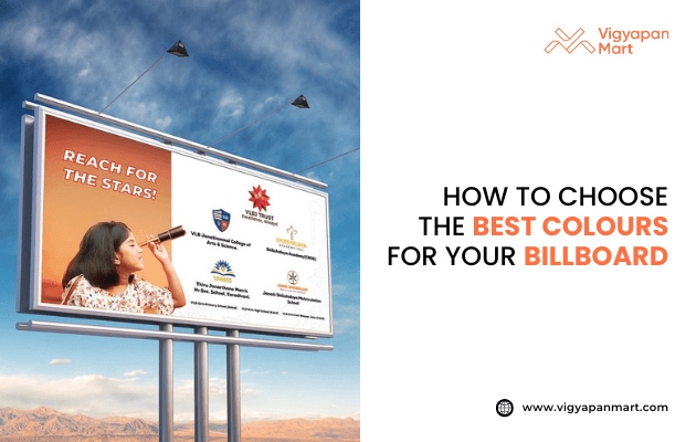 A large roadside billboard displays a child looking through a telescope with the text "REACH FOR THE STARS!" next to several business logos. Text reads: "How to choose the best colours for your billboard.