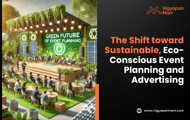 Event marketing poster titled 'The Shift Toward Sustainable Eco-Conscious Event Planning and Advertising,' featuring visuals of green-certified venues, digital invitations, and zero-waste catering setups, emphasizing the industry's move towards sustainability in 2025.