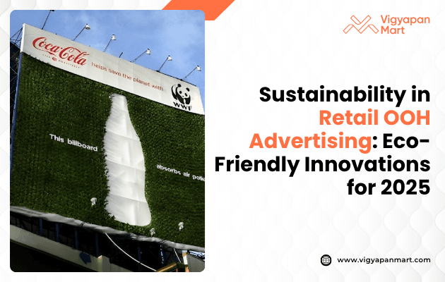 Digital retail billboard showcasing eco-friendly innovations for 2025, featuring solar-powered displays, energy-efficient LEDs, and recyclable materials, emphasizing sustainability in Out-of-Home advertising.