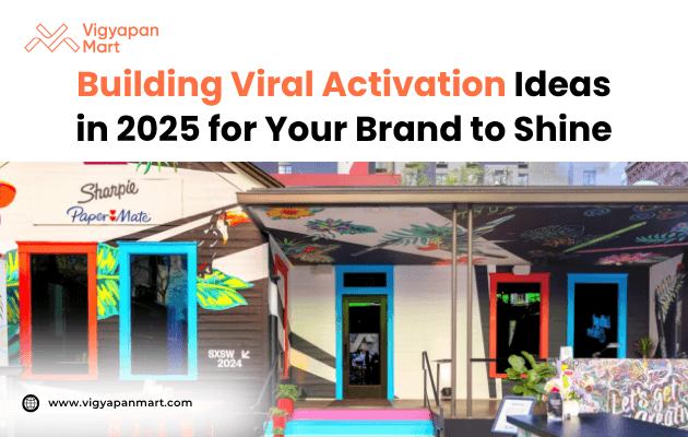 Colorful, vibrant building with floral murals, bright blue and green accents, and "Sharpie Paper Mate" text on wall. Caption: "Building Viral Activation Ideas in 2025."