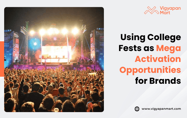 A vibrant college fest with a large, cheering crowd faces a brightly lit stage. Text on the right reads, "Using College Fests as Mega Activation Opportunities for Brands."