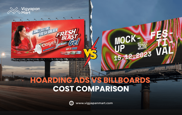 Split image shows two billboards, one for toothpaste with bold text and a fresh theme, the other a vibrant, abstract festival design. Text reads "Hoarding Ads vs Billboards Cost Comparison."