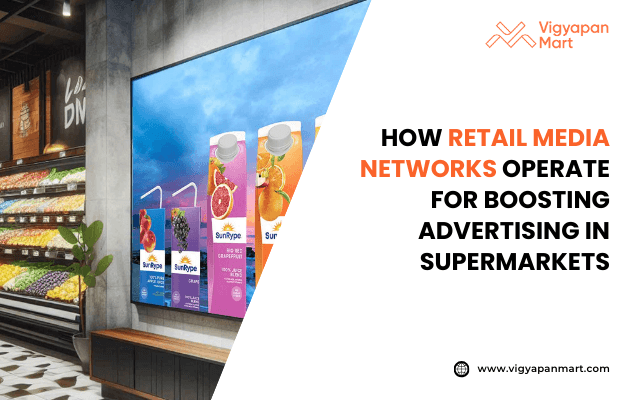 A supermarket interior filled with colorful fresh produce features a digital screen showing juice advertisements, alongside text explaining how retail media networks boost advertising in supermarkets.
