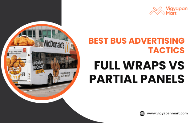 Bus displaying a McDonald’s advertisement highlighting crispy chicken, featuring the text “Best Bus Advertising Tactics: Full Wraps vs Partial Panels.”