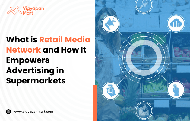 A graphic titled “What is Retail Media Network and How It Empowers Advertising in Supermarkets” features digital icons layered over a blurred supermarket background, highlighting a commercial and tech-driven theme.