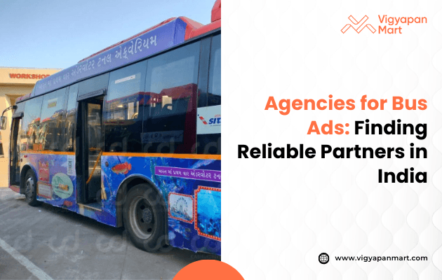 A bus parked on a city street is covered in colorful advertisements. Text on the right reads “Agencies for Bus Ads: Finding Reliable Partners in India.”