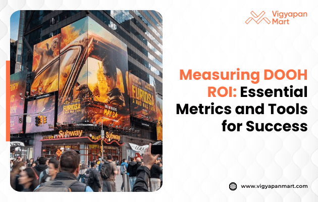 Learn how to measure DOOH ROI in OOH advertising. Explore essential metrics tools and best practices to track impressions engagement conversions and ROAS for data driven DOOH campaign success in India.
