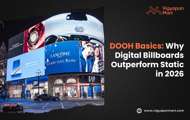 Learn why DOOH advertising beats static billboards in 2026 with real time targeting better engagement measurable ROI and sustainable OOH solutions for modern Indian brands.
