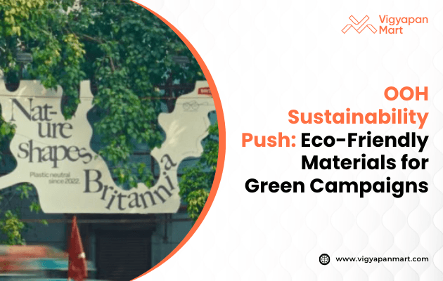 A nature-themed billboard among greenery features the text “Nature Shapes Britannia, Plastic Neutral since 2022.” It emphasizes eco-friendly campaign materials, with the right side showing “OOH Sustainability Push: Eco-Friendly Materials for Green Campaigns” plus a logo and website URL.
