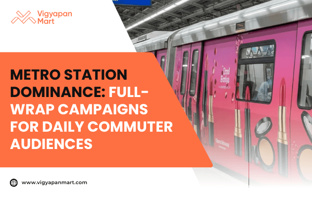 A metro train displays a pink cosmetics advertisement across its exterior. Text overlay reads “Metro Station Dominance: Full-Wrap Campaigns for Daily Commuter Audiences.”