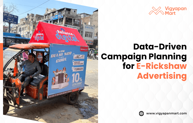 A red-roofed e-rickshaw features a prominent Reliance Digital ad highlighting a 10% discount offer. Beside it, text reads "Data-Driven Campaign Planning for E-Rickshaw Advertising," emphasizing strategic and targeted local marketing.
