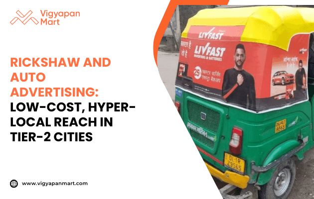 An auto rickshaw displays a vibrant battery advertisement featuring a man alongside bold car graphics. The accompanying text emphasizes cost-effective advertising in tier-2 cities, showcasing high visibility and strong local reach for brands.