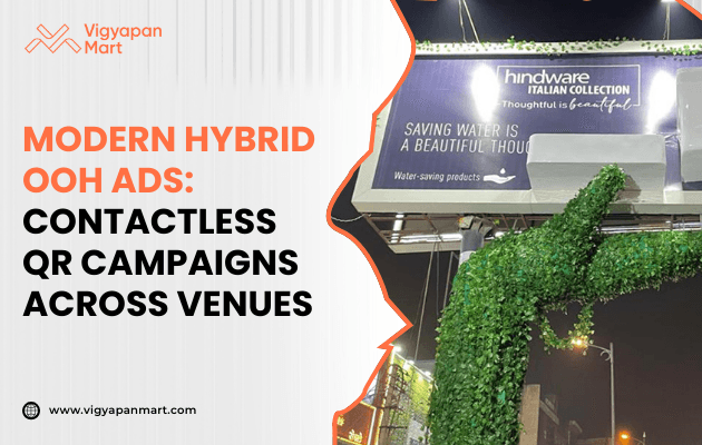 A modern hybrid OOH ad showcases a striking billboard wrapped in lush green foliage, promoting water-saving products by Hindware with the message, “Saving Water is a Beautiful Thought.” A prominent contactless QR code encourages instant interaction, while vibrant city lights in the background enhance the campaign’s eco-conscious and tech-forward appeal.