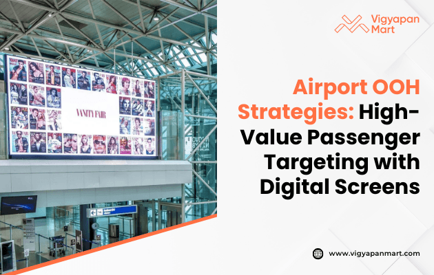 A sleek digital display inside a modern airport terminal showcases “Vanity Fair” content arranged in numerous small, eye-catching images. Surrounded by a contemporary travel setting, the screen emphasizes premium OOH strategies designed to capture attention in high-dwell-time environments.