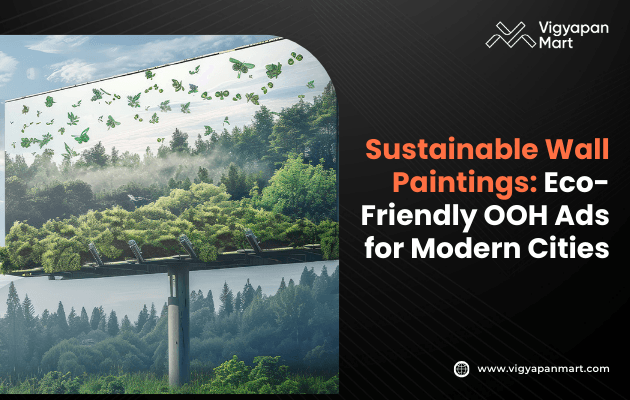 A striking billboard seamlessly blends into a lush forest backdrop, adorned with vibrant butterflies and cascading green leaves. The harmonious design reflects nature-inspired creativity. Bold text reads, “Sustainable Wall Paintings: Eco-Friendly OOH Ads for Modern Cities,” highlighting environmentally conscious outdoor advertising.