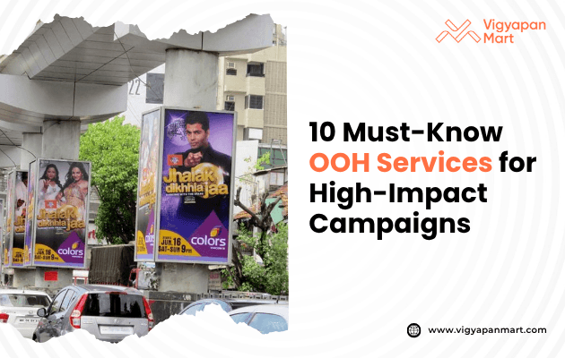Billboards showcasing vibrant “Jhalak Dikhhla Jaa” advertisements are placed beneath a city flyover in a busy urban setting. Text on the right reads, “10 Must-Know OOH Services for High-Impact Campaigns.”