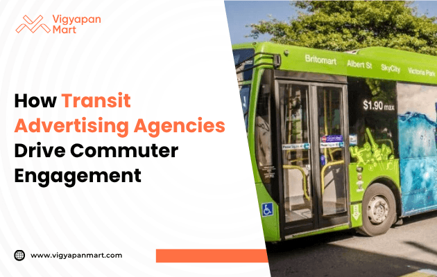 A bright green bus displaying advertisements on its side is parked on a sunny street. The image includes the text, “How Transit Advertising Agencies Drive Commuter Engagement” along with the website Vigyapanmart.com.