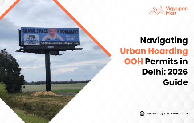 A rural landscape features a large billboard displaying an advertisement for crawl space repair. Text beside it reads, "Navigating Urban Hoarding OOH Permits in Delhi: 2026 Guide."