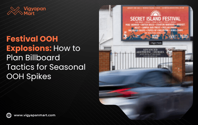 A blurred car passes by a wall featuring a vibrant billboard for the Secret Island Festival. The text overlay highlights strategies for planning billboard tactics during seasonal spikes.